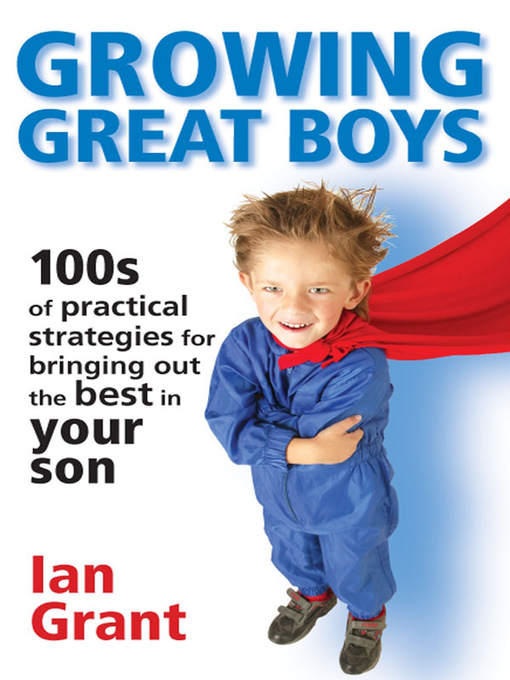Title details for Growing Great Boys by Ian Grant - Available